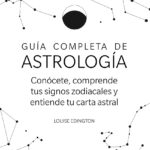 Predice tu futuro con tu carta astral | Guía completa de astrología